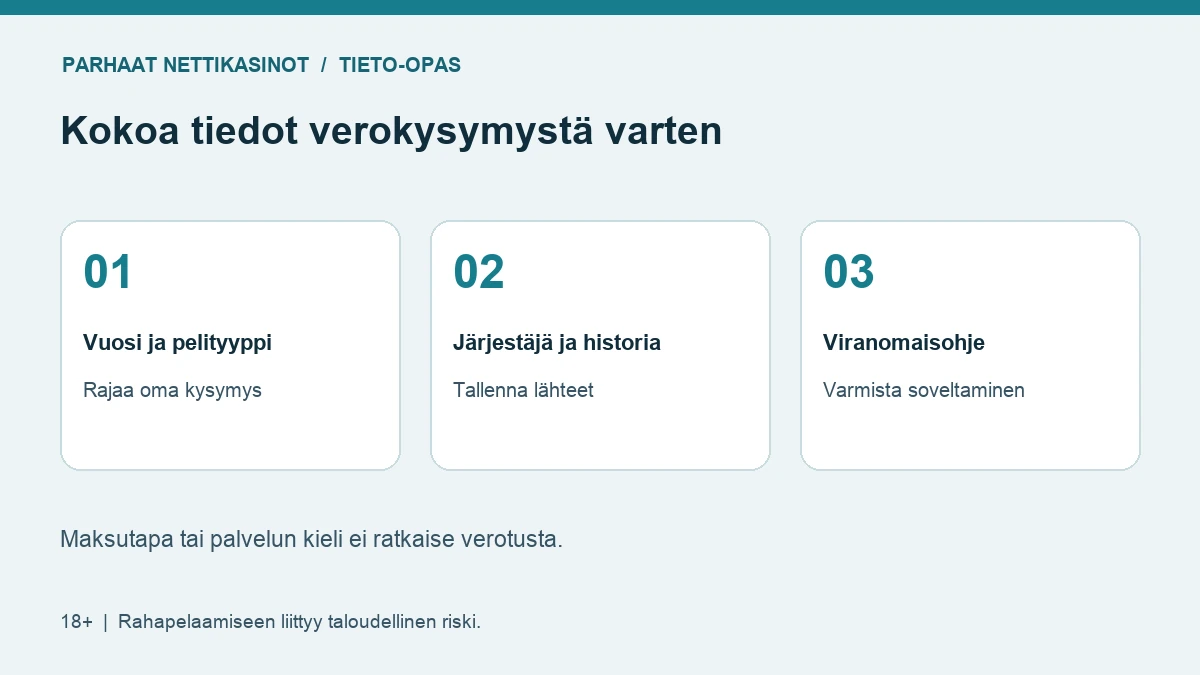 Verotuksen selvityspolku: pelityyppi ja vuosi, järjestäjän tiedot, tapahtumahistoria ja Verohallinnon ohje.